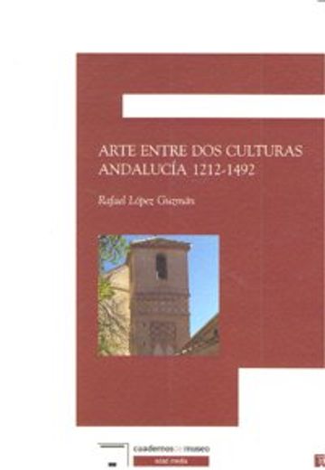 Arte entre dos culturas: andalucia1212-1492