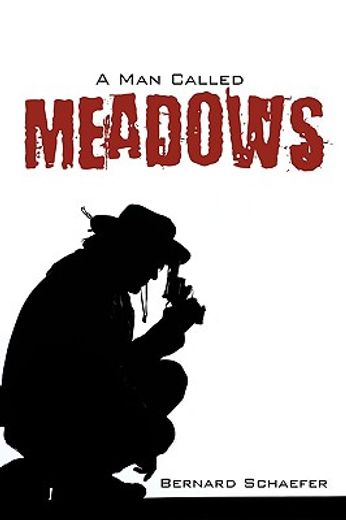 a man called meadows