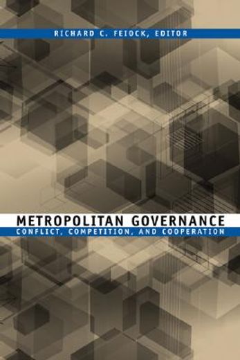 metropolitan governance,conflict, competition, and cooperation