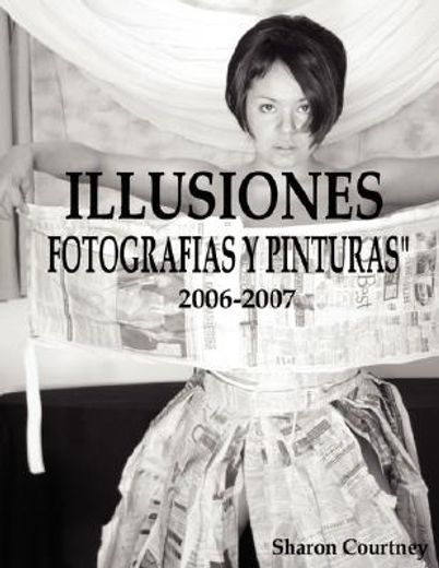 illusiones fotografia y pinturas,2006-2007