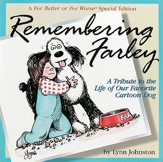remembering farley,a tribute to the life of our favorite cartoon dog (in English)