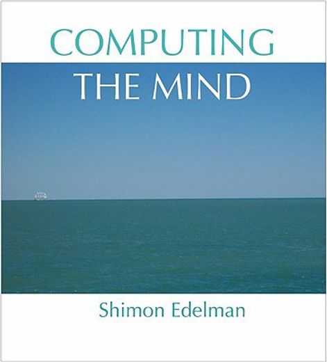 computing the mind,how the mind really works