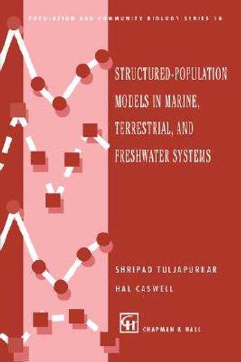 structured population models in marine, terrestrial & freshwat (en Inglés)