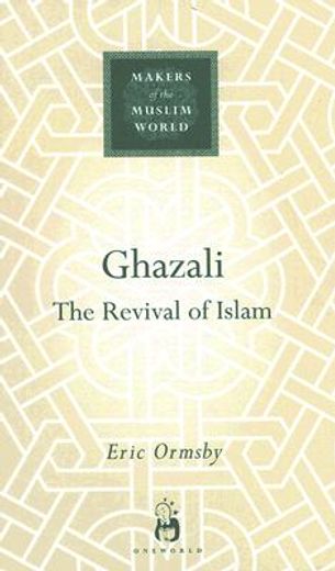 ghazali,the revival of islam