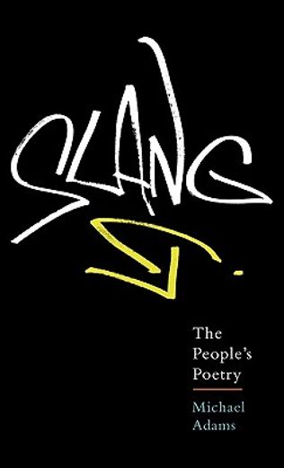 slang,the people´s poetry