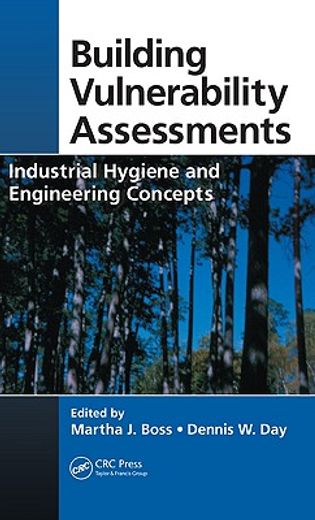 Building Vulnerability Assessments: Industrial Hygiene and Engineering Concepts (en Inglés)