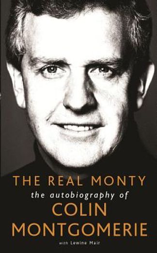 the real monty,the autobiography of colin montgomerie