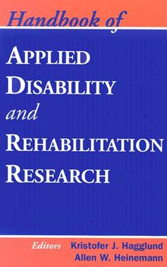 handbook of applied disability and rehabilitation research