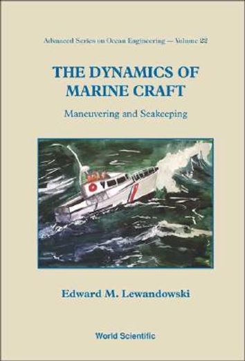 the dynamics of marine craft,maneuvering and seakeeping