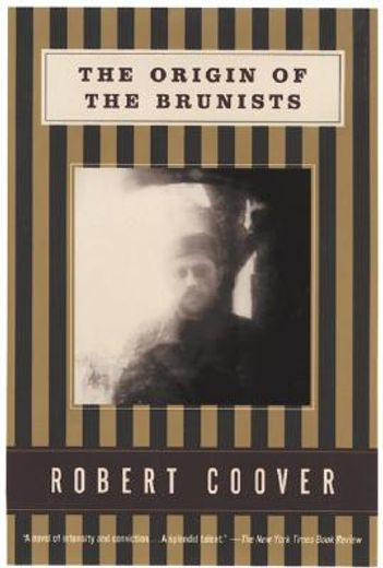 the origin of the brunists,a novel (in English)