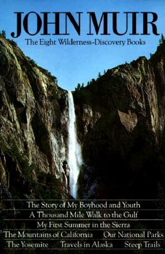 john muir,the eight wilderness discovery books (en Inglés)