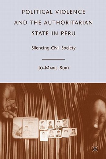 political violence and the authoritarian state in peru,silencing civil society