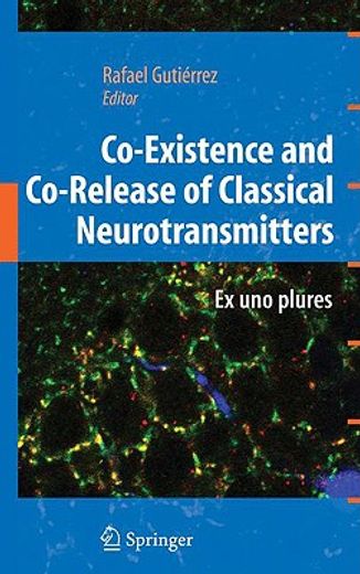 co-existence and co-release of classical neurotransmitters,ex uno plures