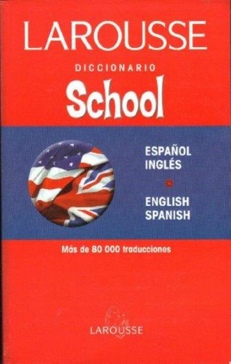 Diccionario Larousse School Bilingüe Español - Ingles (tapa dura)