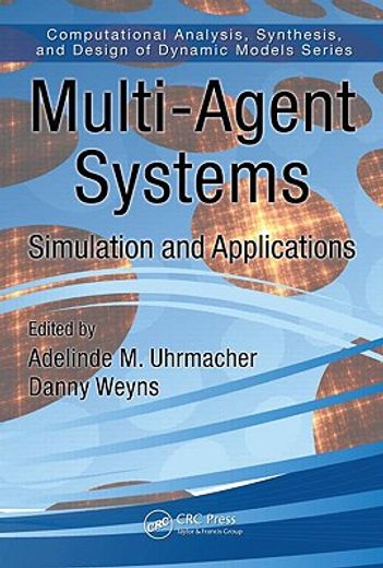 Multi-Agent Systems: Simulation and Applications (in English)