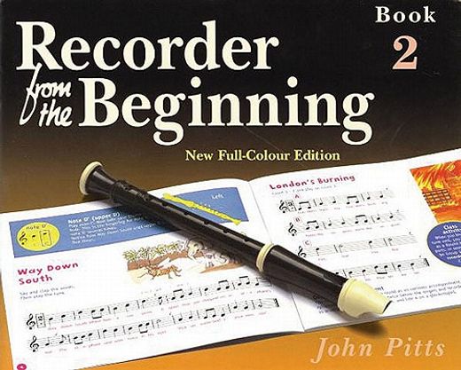 Recorder from the Beginning - Book 2: Full Color Edition (in English)