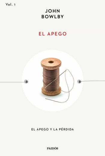 El Apego: El Apego y la Perdida (in Spanish)