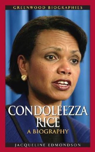 condoleezza rice,a biography