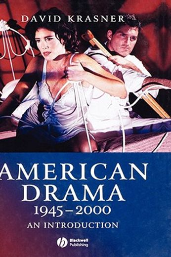 american drama 1945-2000,an introduction