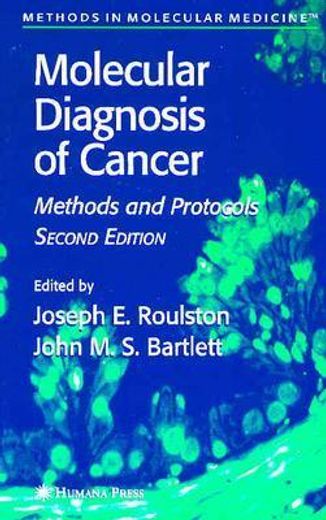 molecular diagnosis of cancer,methods and protocols
