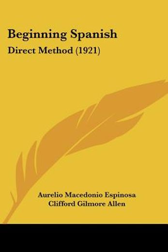 beginning spanish: direct method (1921)
