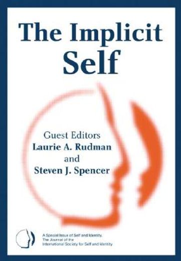 The Implicit Self: A Special Issue of Self and Identity (in English)