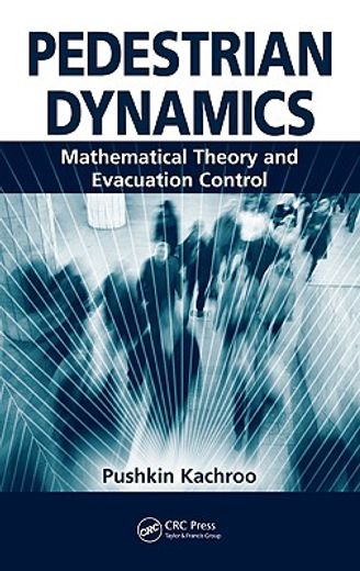 pedestrian dynamics,mathematical theory and evacuation control