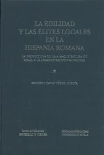 edilidad y las élites locales en la hispania romana