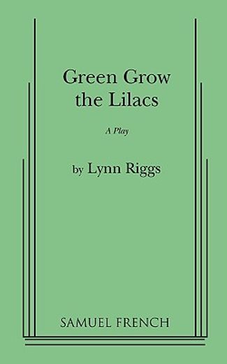 green grow the lilacs