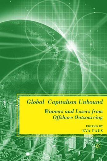 global capitalism unbound,winners and losers from offshore outsourcing