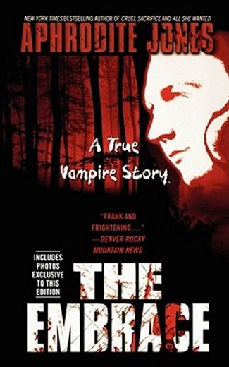 the embrace,a true vampire story (en Inglés)