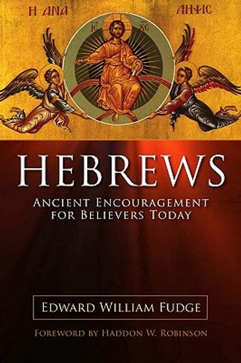 hebrews,ancient encouragement for believers today