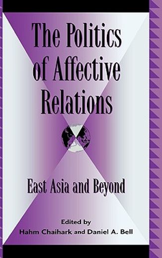 the politics of affective relations,east asia and beyond