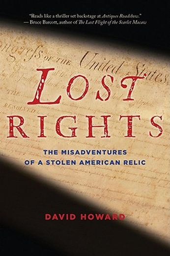 lost rights,the misadventures of a stolen american relic