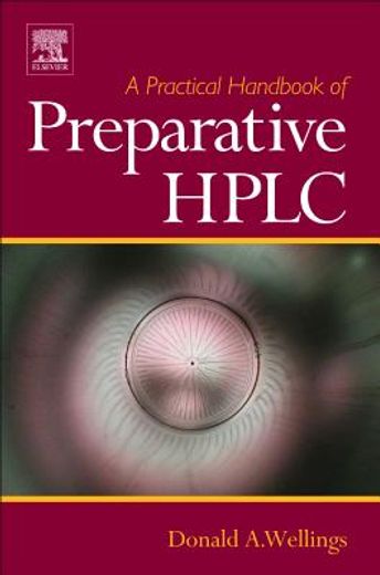 A Practical Handbook of Preparative HPLC (in English)
