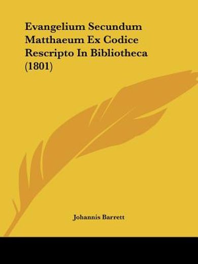 evangelium secundum matthaeum ex codice