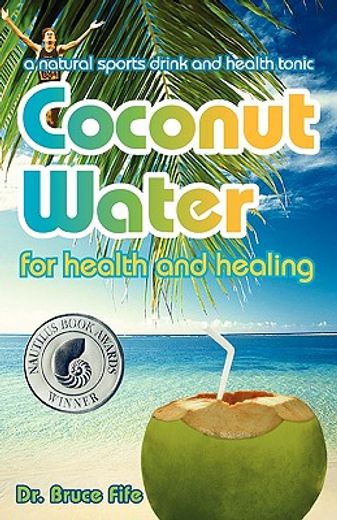 coconut water for health and healing (en Inglés)