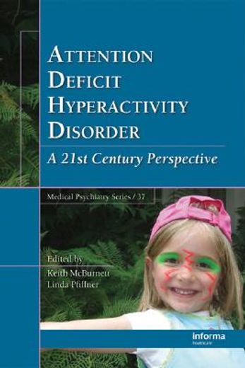 attention deficit hyperactivity disorder,concepts, controversies, new directions