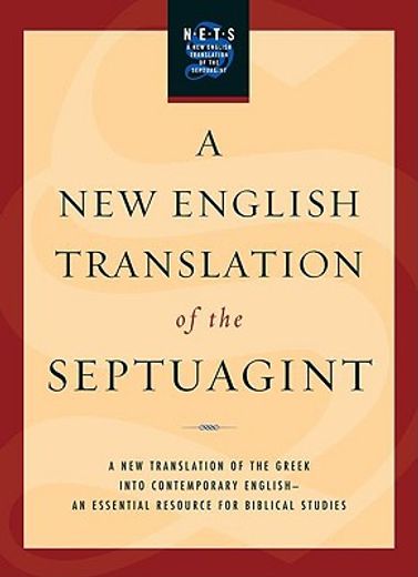 a new english translation of the septuagint,and the other greek translations traditionally included under that title (en Inglés)