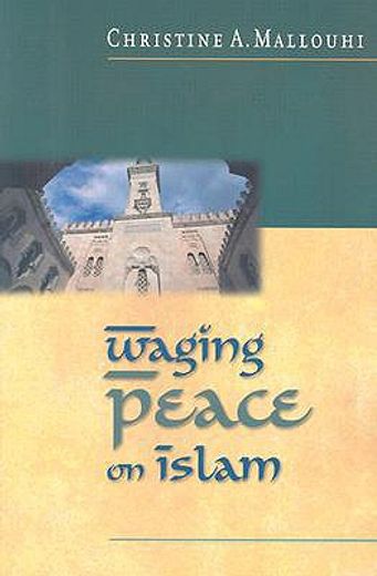 waging peace on islam
