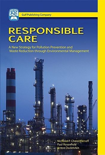 responsible care,a new strategy for pollution prevention and waste reduction through environmental management