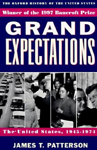 Grand Expectations: The United States, 1945-1974 (Oxford History of the United States) (en Inglés)