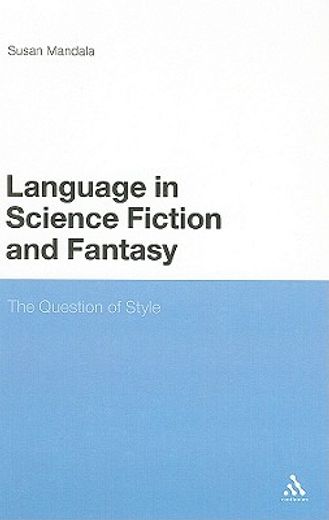 language in science fiction and fantasy,the question of style
