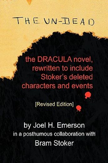 the un-dead,the dracula novel, rewritten to include stoker´s characters and events (en Inglés)