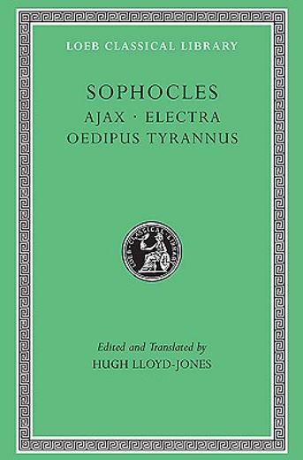 sophocles,ajax, electra, oedipus tyrannus