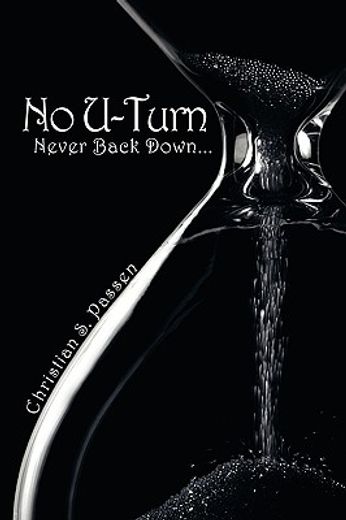 no u-turn: never back down...