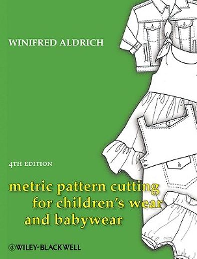 metric pattern cutting for children´s wear and babywear (en Inglés)