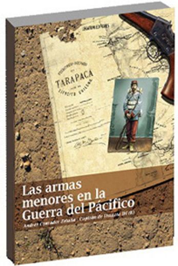 Las Armas Menores en la Guerra del Pacífico (in Spanish)