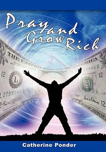 pray and grow rich (en Inglés)