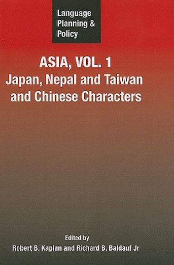 language planning and policy in asia,japan, nepal and taiwan and chinese characters